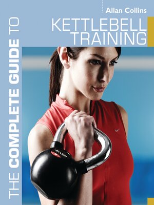 cover image of The Complete Guide to Kettlebell Training